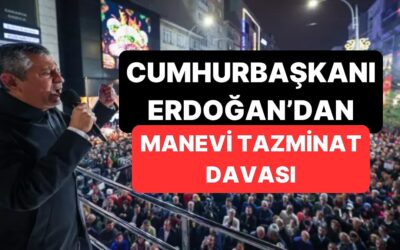 Cumhurbaşkanı Erdoğan&apos;dan Özgür Özel&apos;e 500 bin TL&apos;lik Manevi Tazminat Davası