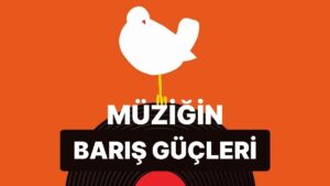 Dünyayı Birleştiren Barış Şarkıları