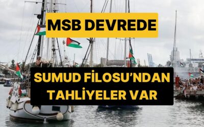 MSB Açıkladı: Sumud Filosu&apos;ndaki 3&apos;ü Türk 11 Kişi Tahliye Edildi