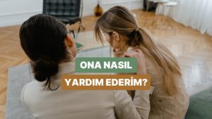 Toksik İlişkisi Olan Arkadaşınıza Nasıl Yardım Edebileceğiniz Anlatıyoruz!