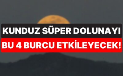 Para, Aşk ve Aile… 5 Kasım Çarşamba Kunduz Süper Dolunayı’ndan En Çok Etkilenecek 4 Burç