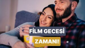 Partnerinle Hangi Animasyonu İzlemelisiniz?