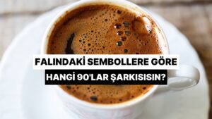 Falındaki Sembollere Göre Sen Hangi 90'lar Hitisin?