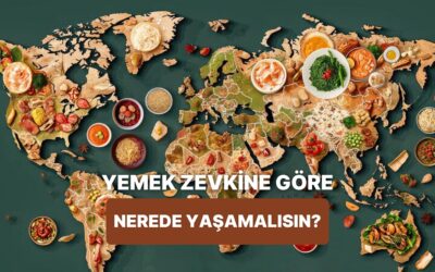 Seçtiğin Yemeklere Göre Hangi Gastronomi Ülkesinde Yaşamalısın?