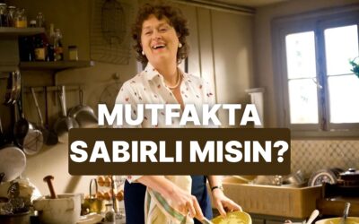 Yemek Hazırlama Sürecine Göre Senin Sabır Seviyeni Ölçüyoruz!