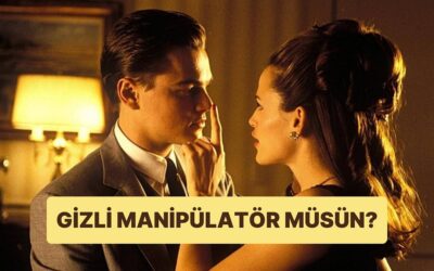 Bu Davranışlara Sahipsen Gizli Bir Manipülatör Olabilirsin!