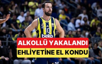 Fenerbahçe Beko&apos;nun Takım Kaptanı Melih Mahmutoğlu Alkollü Araç Kullandı Ehliyetini Kaptırdı