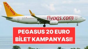 Pegasus 20 Euro Bilet Kampanyası Ne Zaman? 5-6 Kasım Pegasus Kampanyası Hangi Ülkelerde Geçerli?