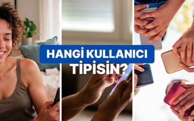 Telefon Alışkanlıklarına Göre Hangi Kullanıcı Tipi Olduğunu Söylüyoruz!