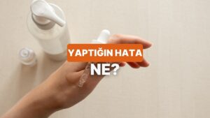 Retinol Kullanırken Yaptığın Hatayı Söylüyoruz!