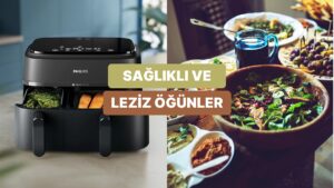 Az Yağla Çok Lezzet: Airfryer Kullanarak Sağlıklı Beslenmeyi Eğlenceli Hale Getiren Yaratıcı Fikirler