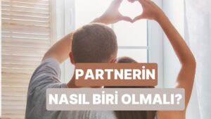 Bu Test Senin İçin İdeal Partneri Ortaya Çıkarıyor!