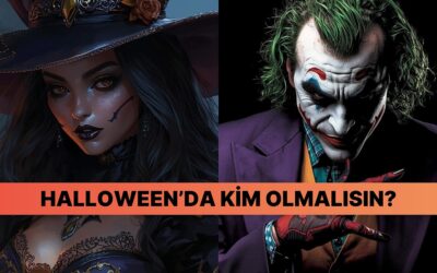 Karakterine Göre Sen Halloween&apos;da Kim Olurdun?