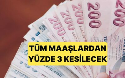 Resmi Gazete&apos;den Duyuruldu: 2026 İtibariyle Tüm Maaşlardan %3 Kesinti Yapılacak