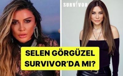 Selen Görgüzel Kimdir, Kaç Yaşında, Nereli? Selen Görgüzel Survivor&apos;da mı?