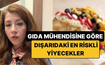 Bir Gıda Mühendisi Kumpir ve Midye Dolmanın Neden &quot;En Tehlikeli Yiyecek&quot; Olduğunu Açıkladı