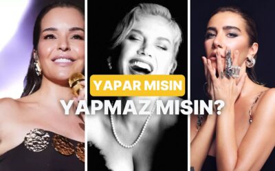 Bu Yaparım/Yapmam Testine Göre Hangi Şarkıcısın?