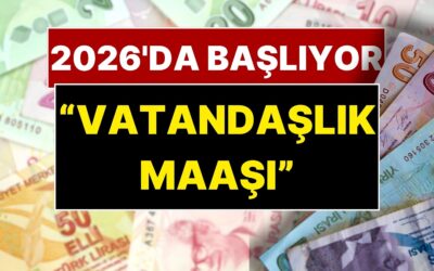 Her Haneye Bir Asgari Ücret! "Vatandaşlık Maaşı" Geliyor: 2026'da Başlayacak