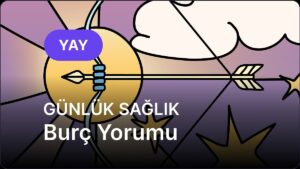 13 Kasım Perşembe Yay Burcu Günlük Sağlık Burç Yorumu