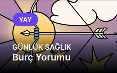 13 Kasım Perşembe Yay Burcu Günlük Sağlık Burç Yorumu