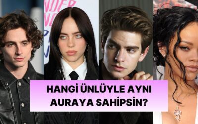 Sen Hangi Ünlünün Vibe&apos;ını Veriyorsun?