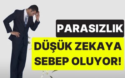 Araştırmalar Ortaya Koydu: Parasızlık Zekayı Önemli Ölçüde Düşürüyor