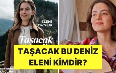 Taşacak Bu Deniz Eleni Kimdir? Ava Yaman Kimdir, Nereli, Kaç Yaşında?
