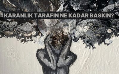 Karakterinin Karanlık Tarafı Ne Kadar Baskın?