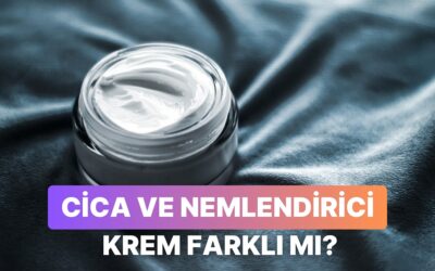 Kafa Karışıklığını Gidermeye Geldik: Cica Krem ile Nemlendirici Arasında Ne Fark Var?