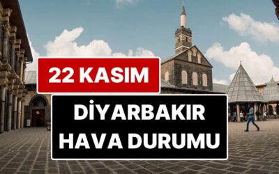 22 Kasım Cumartesi Diyarbakır Hava Durumu: Diyarbakır'da Bugün Hava Durumu Nasıl?