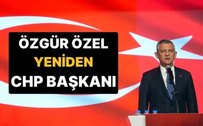 Özgür Özel Geçerli Tüm Oyları Alarak Yeniden CHP Genel Başkanı Seçildi