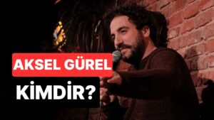 Aksel Gürel Kimdir, Kaç Yaşında? Stand-up Komedyeni Aksel Gürel Neden Gündemde?
