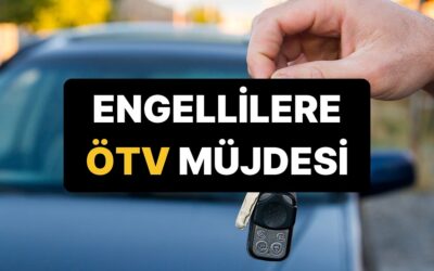 Danıştay’dan Engellilere ÖTV Müjdesi: 10 Yıl Bekleme Şartı Kaldırıldı!